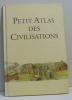 Petit atlas des civilisations. 