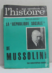Aux carrefours de l'histoire n°65 la "république sociale" de mussolini