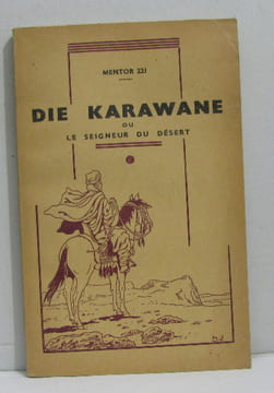 Die karawane ou le seigneur du désert - mentor 221. Hauff Wilhelm