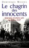 Le Chagrin des innocents : Itinéraires d'enfants juifs de 1939 à 1947. Missika Dominique