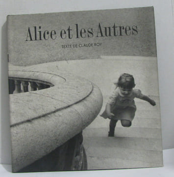 Alice et les autres. Roy Claude