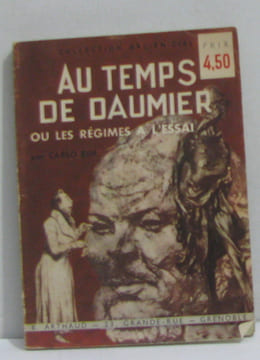 Au temps de daumier ou les régimes à l'essai. Rim Carlo
