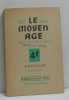 Le moyen âge classe de 4e (programmes 1957). Bossuat André