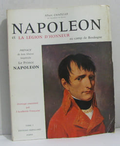 Napoleon et la legion d'honneur au camp de boulogne tome I