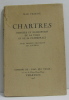 Chartres histoire et description de la ville et de sa cathédrale avec dessins originaux de l'auteur. Villette Jean