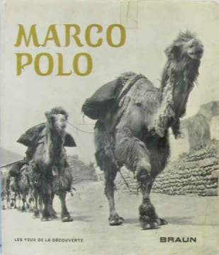 Marco Polo. FORMAN Werner - A. BURLAND Cottie