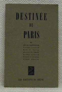 Destinée de paris. Champigneulle Bernard