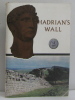 Hadrian's Wall. A. R. Riley  M.A.  D. Phil