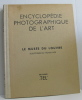 Encyclopédie photographique de l'art - le musée du louvre sculptures du moyen âge. Aubert Marcel  Collectif