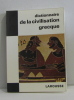 Dictionnaire de la civilisation grecque. G. M.-F. Rachet