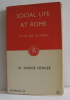 Social life at rome in the age of cicero. Warde Fowler W