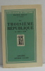 La troisième république de 1870 à 1918. Reclus Maurice
