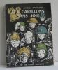 Les carillons sans joie. Bourgeon Charles
