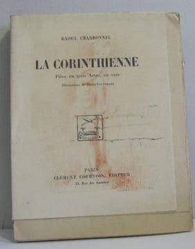 La corinthienne pièce en trois actes en vers. Charbonnel Raoul Denis-valvérane (illustrations)