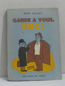 Garde à vous fisc. Macart René