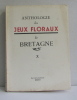 Anthologie des jeux floraux de Bretagne X. 