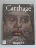 Carthage - connaissance des arts hors série n°69. Collectif