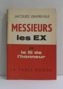 Messieurs les ex ou le fil de l'honneur