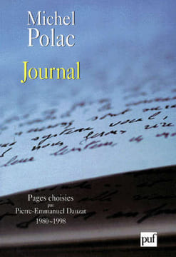 Journal - Pages Choisies Par Pierre-emmanuel Dauzat 1980-1998. Michel Polac