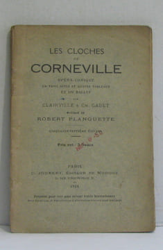 Les cloches de corneville opéra-comique en trois actes et quatre tableaux et un ballet. Clairville Gabet Ch
