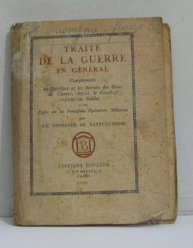Traité de la guerre en général comprenant les qualitez et les devoirs des gens de guerre depuis le général jusqu'au soldat et des règles sur les ...