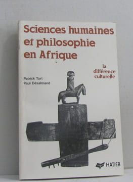 Sciences humaines et philosophie en afrique la différence culturelle. Tort Patrick Désalmand Paul