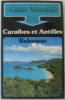 Guide Mondial Caraïbes et Antilles Bahamas. Binder