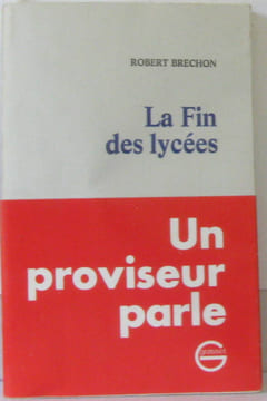 La fin des lycées. Brechon