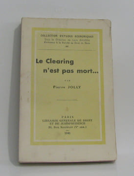 Le clearing n'est pas mort. Jolly Pierre