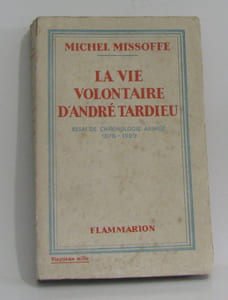 La vie volontaire d'andré tardieu essai de chronologie animée 1876-1929
