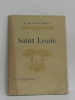 L'art et les saints - saint louis. L'abbé A.-d Sertillanges