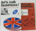 Let's talk business! 2 (+livret d'accompagnement). Curin  Fedian  Granger