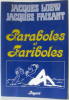 Paraboles et fariboles. Jacques Loew  Jacques Faizant