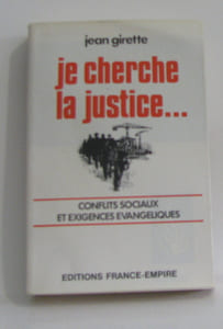 Je cherche la justice... conflits sociaux et exigences évangeliques
