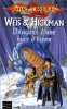La Séquence fondatrice tome 2 : Dragons d'une nuit d'hivers. Weis Margaret  Hickman Tracy  Mikorey Dominique