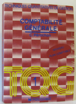 Comptabilité générale TQG 1 techniques quantitatives de gestion. Pérochon