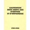 Casterman : deux cents ans d'edition et d'imprimerie (1780-1980). Collectif
