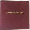 Musée de Bretagne. Collectif