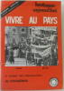 Bretagne aujourd'hui numéro spécial Vivre au pays 1906-1976 le combat des chaussonniers de Fougères (supplément au n°22). Collectif