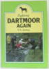 Exploring Dartmoor - Again. Starkey F.H
