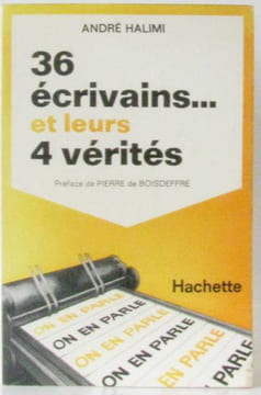 36 écrivains... et leurs 4 vérités. Halimi