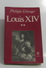 Louis XIV tome deuxième. Erlanger-P