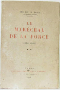 Le marechal de la force 1558 1652 tome deux