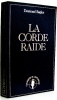 La corde raide (Classiques de l'espionnage). Bagley Desmond