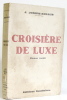 Croisière de luxe (roman). Joseph-renaud J