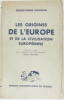 Les Origines de l'Europe et de la Civilisation Européenne. Dawson