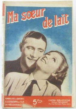 Ma soeur de lait n°20(cinéma bibliothèque tallandier nombreuses et superbes illustrations du film en héliogravure). Boyer Jean
