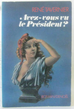 Avez-vous vu le président. Tavernier