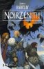 Les chroniques des Ravens tome 2 : Noir Zénith. Barclay James