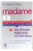 Madame et management : Une femme organisée en vaut deux : Préface de Françoise Giroud : Postface de Jean Ferniot : Collection : Le livre de poche / ...